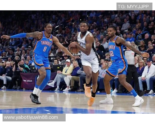 马刺三四号位优势显著文班异军突起让雷霆防线崩溃